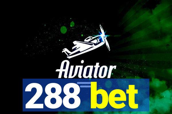 288 bet